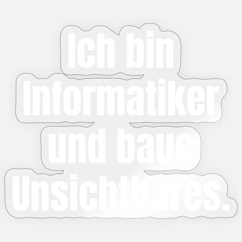 Informatiker: Unsichtbares bauen - Sticker Größe S (10 x 10 cm) - Transparent glänzend