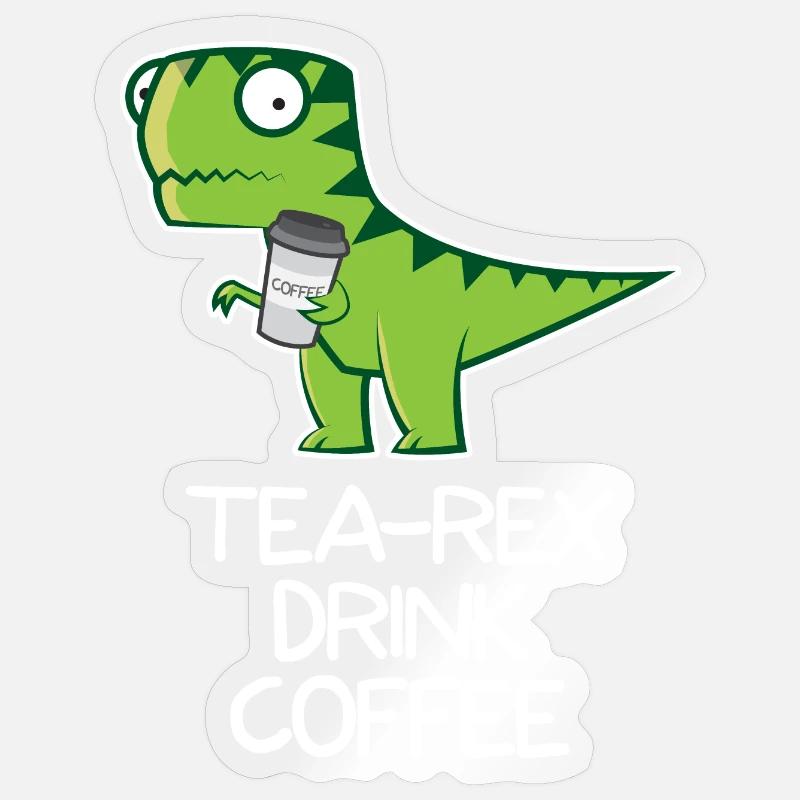 Tea Rex drink Caffè - design divertente - Sticker formato S (10 x 10 cm) - trasparente lucido
