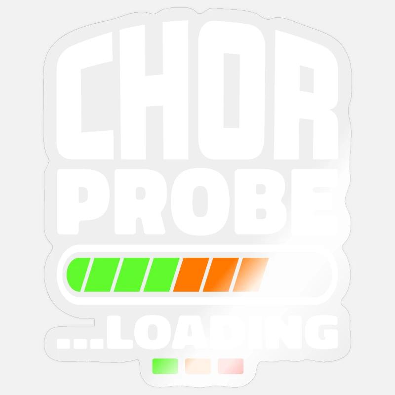 "Chorprobe loading" - Chor Sänger Singen Musik - Sticker Größe S (10 x 10 cm) - Transparent glänzend