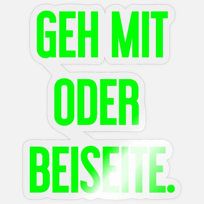 Geh mit oder beiseite - Sticker Größe S (10 x 10 cm) - Transparent glänzend