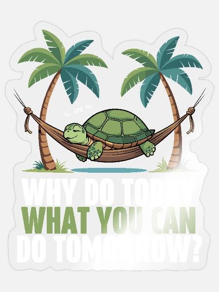 Entspannt wie eine Schildkröte - Sticker Größe S (10 x 10 cm) - Transparent glänzend