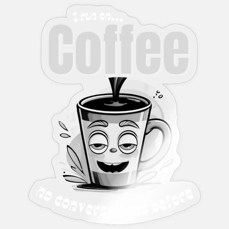 Coffee Mood – No Conversations Before Coffee Sticker size S (10 x 10 cm)