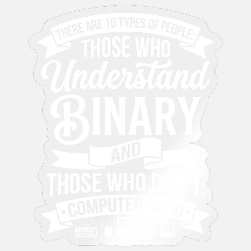 Binärversteher: Nerd-Spruch Shirt - Sticker Größe S (10 x 10 cm) - Transparent glänzend