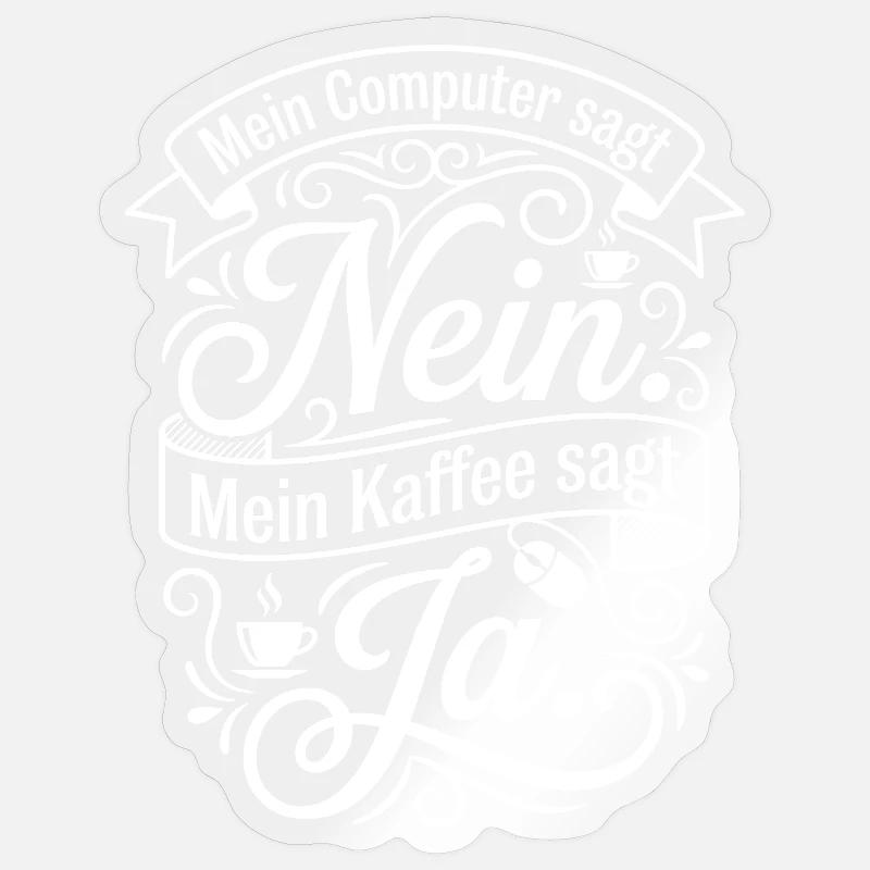 Kaffee gegen Computer Zitat Sticker Größe S (10 x 10 cm)