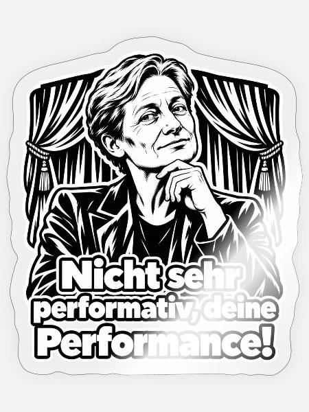 Performativität - Sticker Größe S (10 x 10 cm) - Transparent glänzend