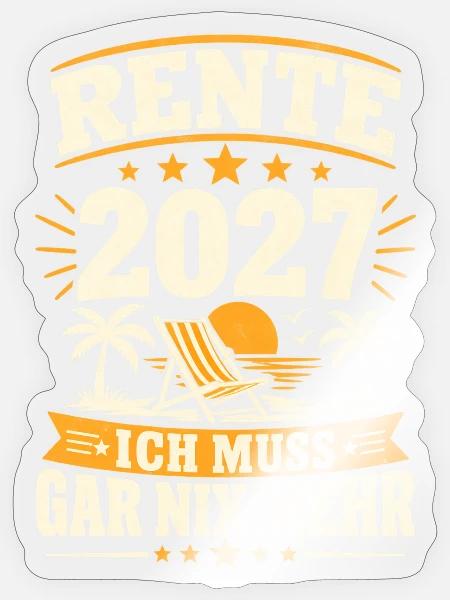 Rente 2027 Ruhestand Urlaub Rentner Geschenk - Sticker Größe S (10 x 10 cm) - Transparent glänzend