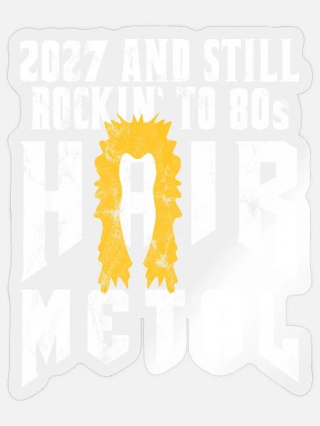 Hair Metal 2027 - Sticker Größe S (10 x 10 cm) - Transparent glänzend