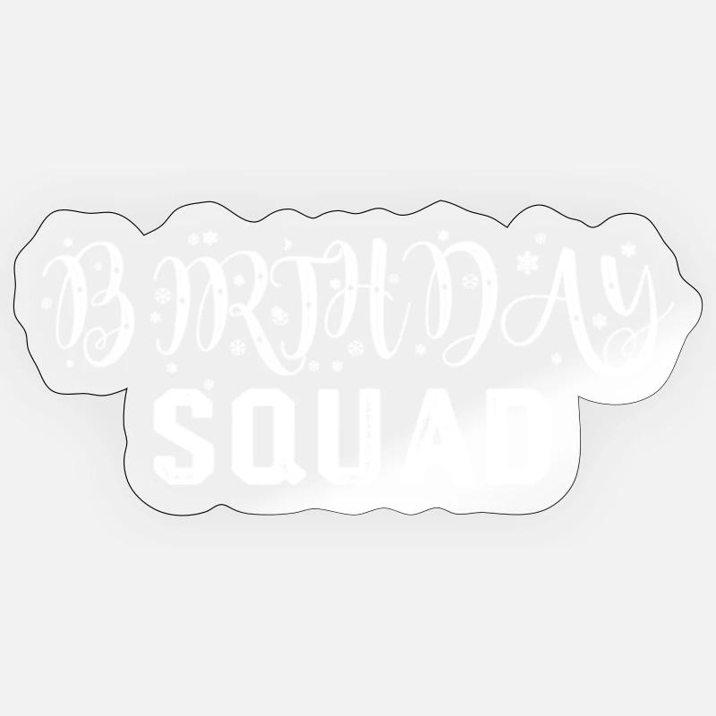 Birthday Squad Typography Tee - Sticker Größe S (10 x 10 cm) - Transparent glänzend