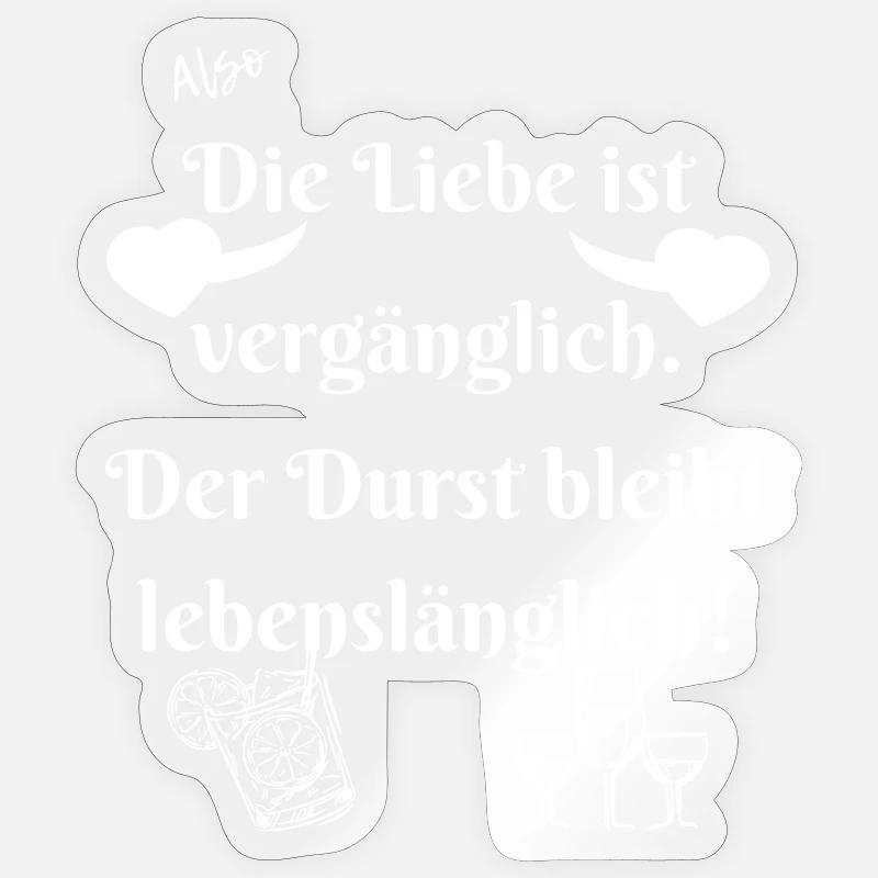 Durst bleibt lebenslänglich. Sticker Größe S (10 x 10 cm)
