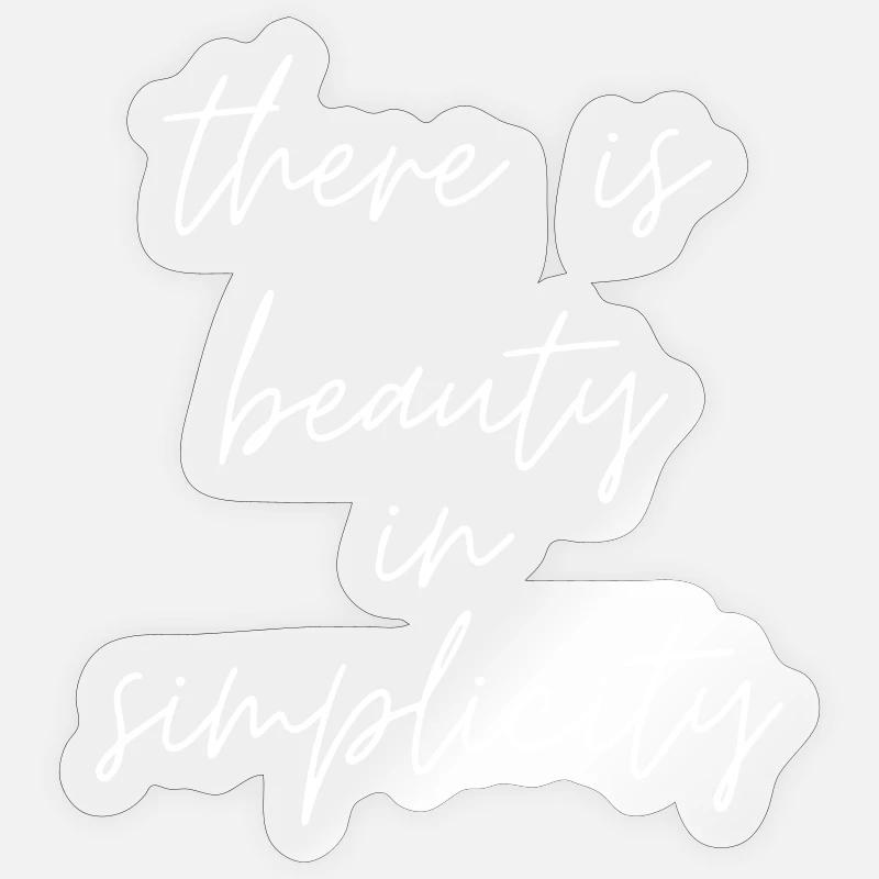 Il y a de la beauté dans la simplicité, des pensées positives Sticker taille S (10 x 10 cm)