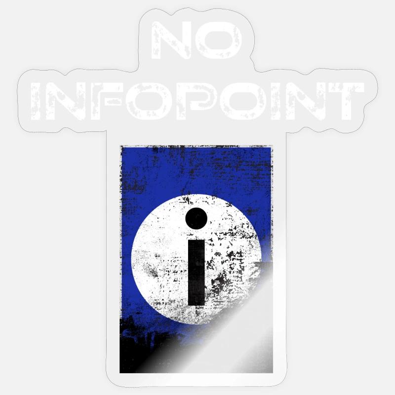 No Infopoint oder: Bitte nicht stören! Sticker Größe S (10 x 10 cm)