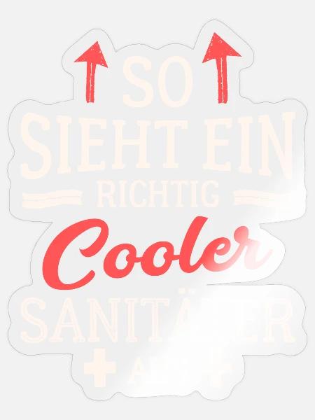 So sieht ein richtig cooler Sanitäter aus - Sticker Größe S (10 x 10 cm) - Transparent glänzend