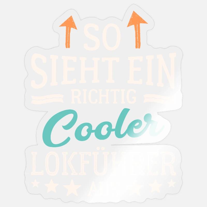So sieht ein richtig cooler Lokführer aus - Sticker Größe S (10 x 10 cm) - Transparent glänzend