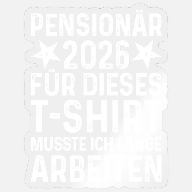 Retraité 2026 - Rente Retraite Retraite - Sticker taille S (10 x 10 cm) - brillant transparent