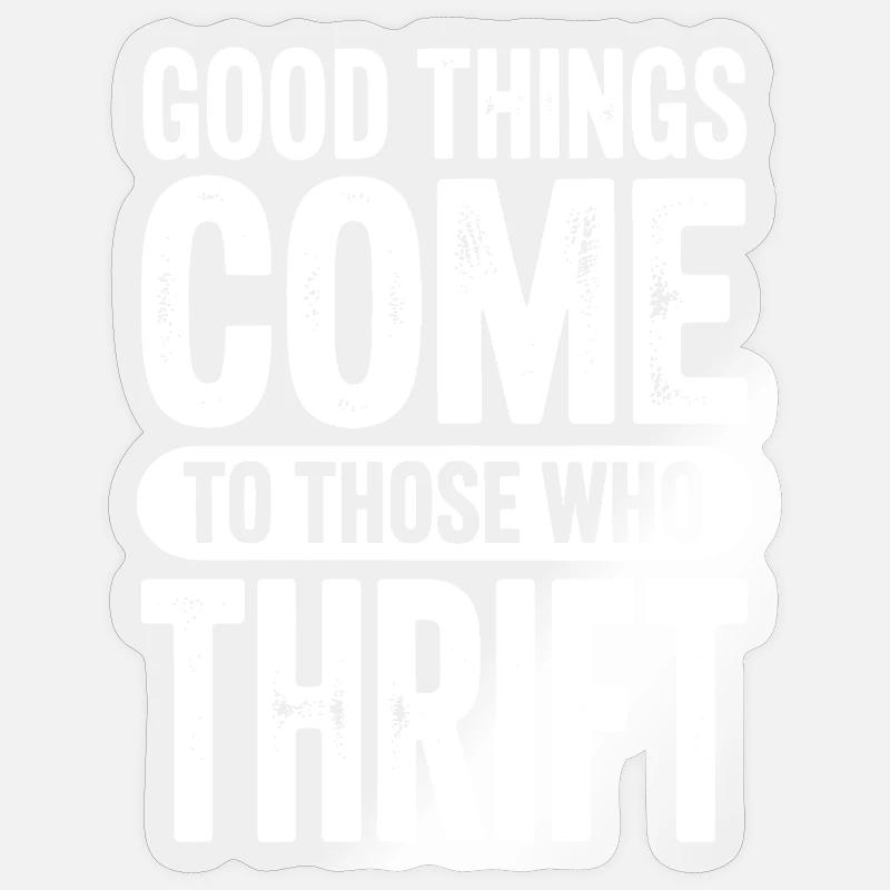 Good Things Come Thrift Tee - Sticker Größe S (10 x 10 cm) - Transparent glänzend