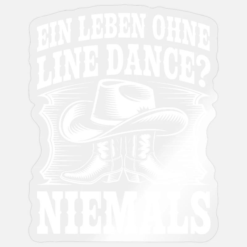 Niemals ohne Line Dance - Sticker Größe S (10 x 10 cm) - Transparent glänzend