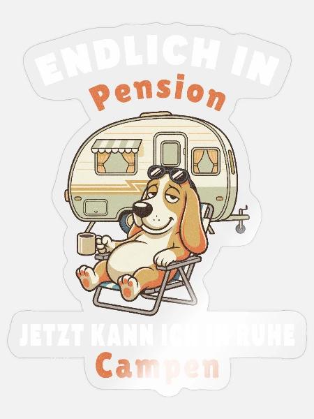 Endlich in Pension Jetzt kann ich in Ruhe Campen - Sticker Größe S (10 x 10 cm) - Transparent glänzend