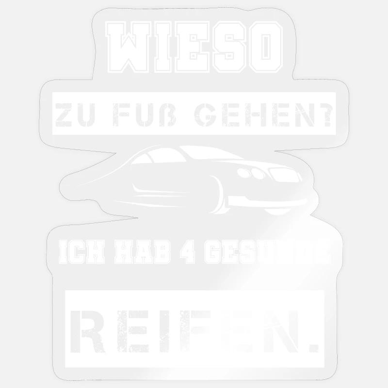 Auto Spruch cool Sticker Größe S (10 x 10 cm)
