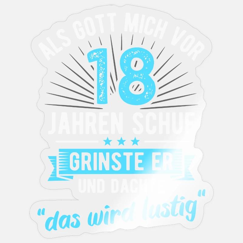18. Geburtstag als Gott mich vor 18 Jahren schuf - Sticker Größe S (10 x 10 cm) - Transparent glänzend