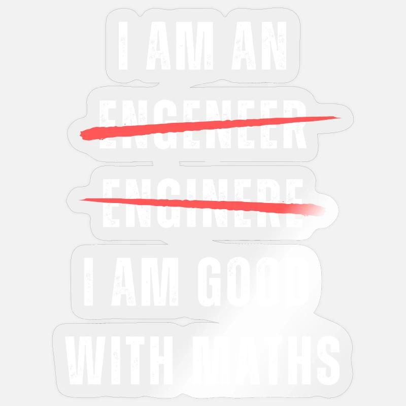 I am an engineer. I am good with maths. Machine Sticker size S (10 x 10 cm)