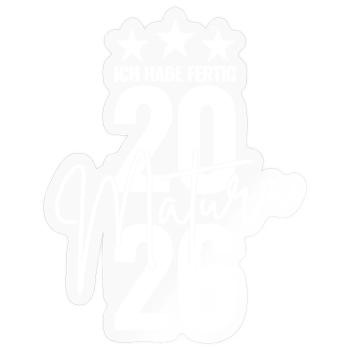Matura 2026 Ich habe fertig - Sticker Größe S (10 x 10 cm) - Transparent glänzend - Vorne