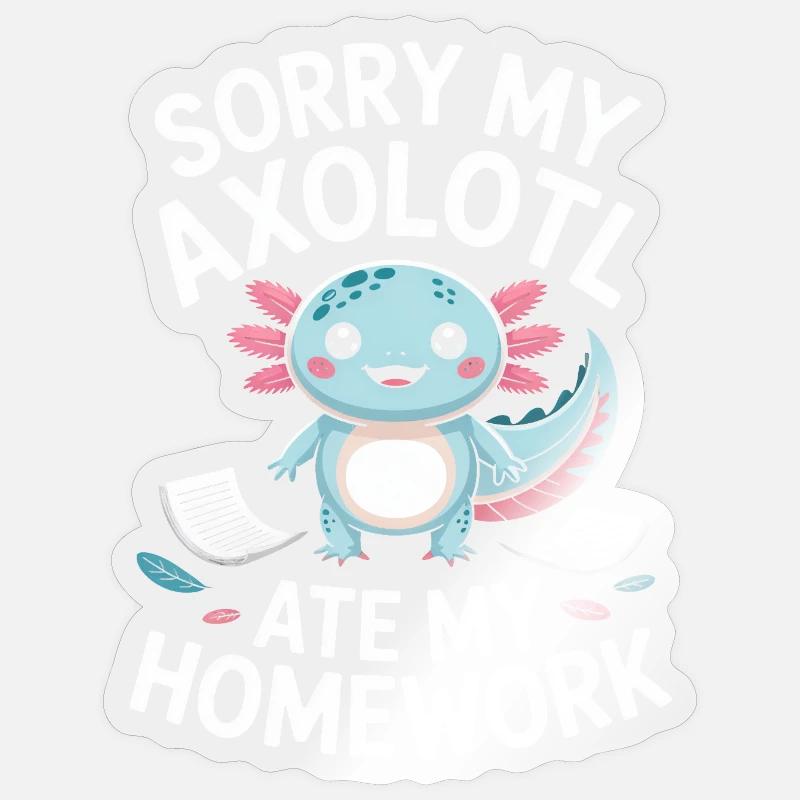 Axolotl Homework Excuse - Sticker size S (10 x 10 cm) - transparent glossy
