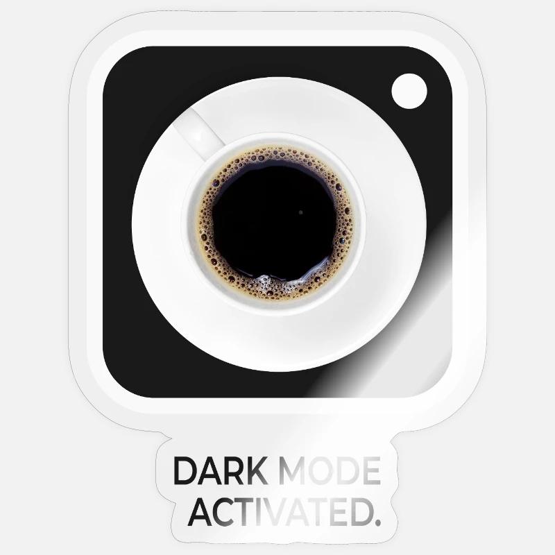 Dark Mode Activated Kaffee Nerd Spruch Sticker Größe S (10 x 10 cm)