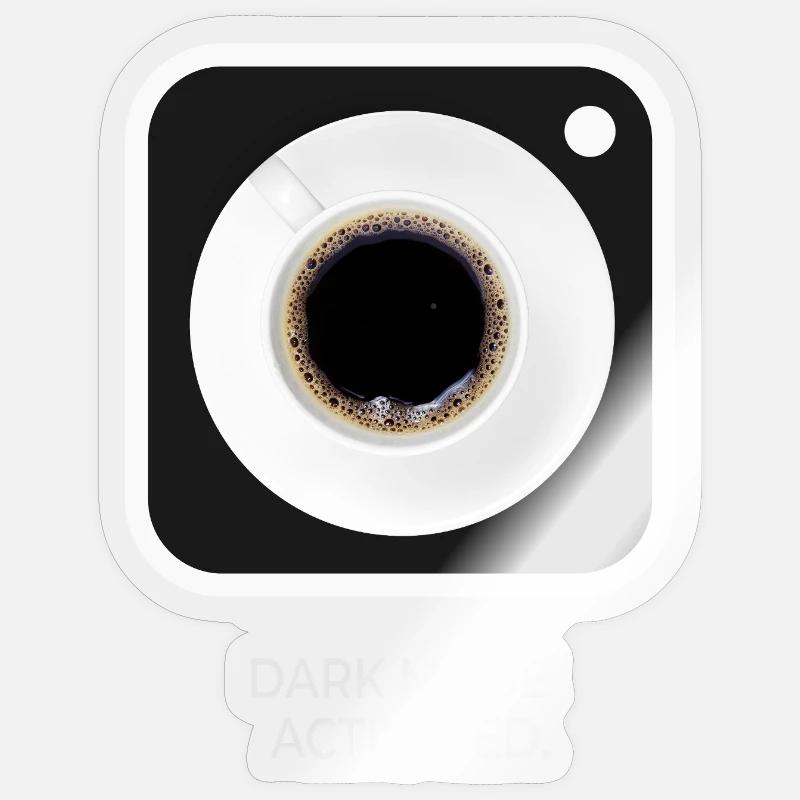 Mode sombre Mode Activé Coffee Dit Design Sticker taille S (10 x 10 cm)
