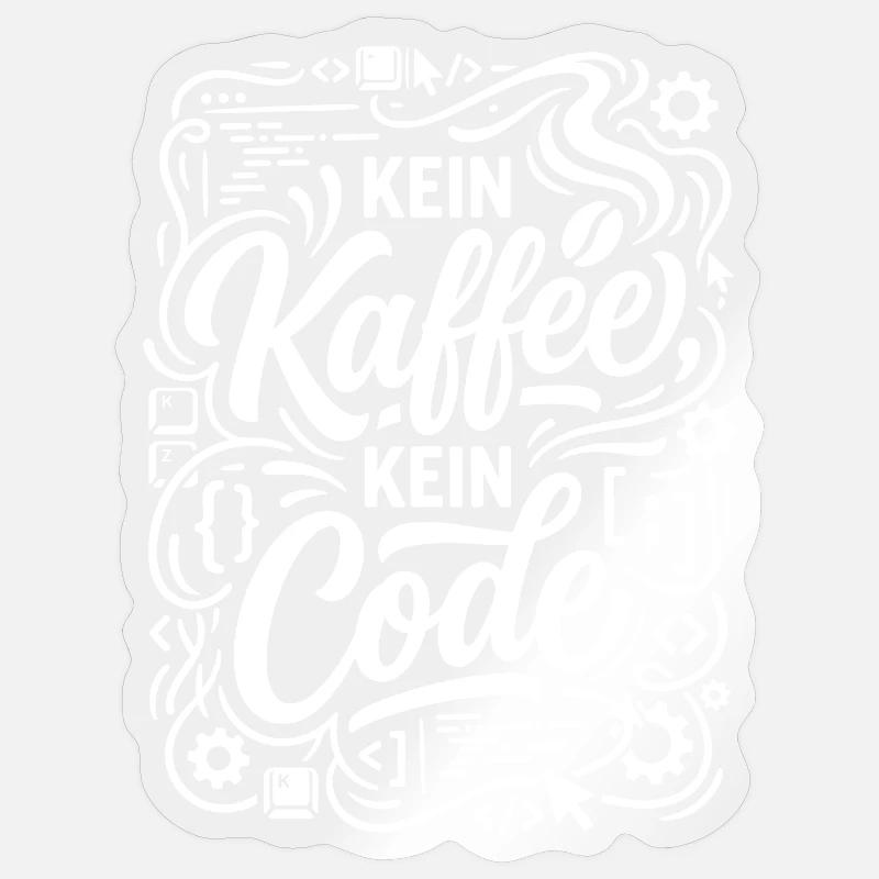 Kein Kaffee kein Code Informatiker - Sticker Größe S (10 x 10 cm) - Transparent glänzend