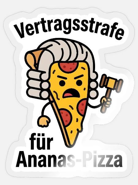 Vertragsstrafe Ananas Pizza Jurist Jura T-Shirt - Sticker Größe S (10 x 10 cm) - Transparent glänzend