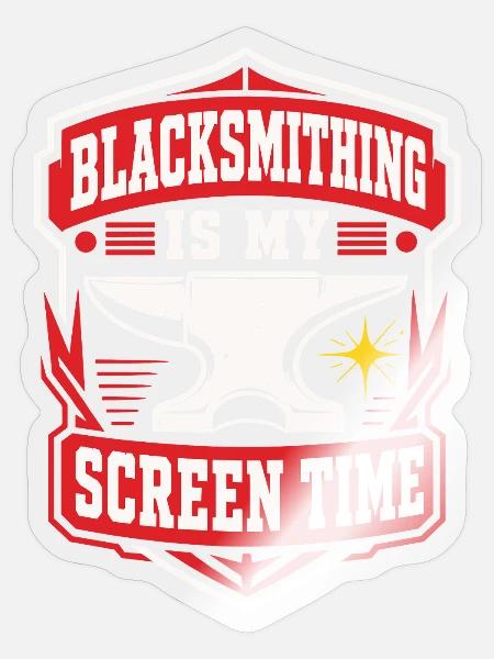 Blacksmithing Is My Screen Time - Sticker Größe S (10 x 10 cm) - Transparent glänzend