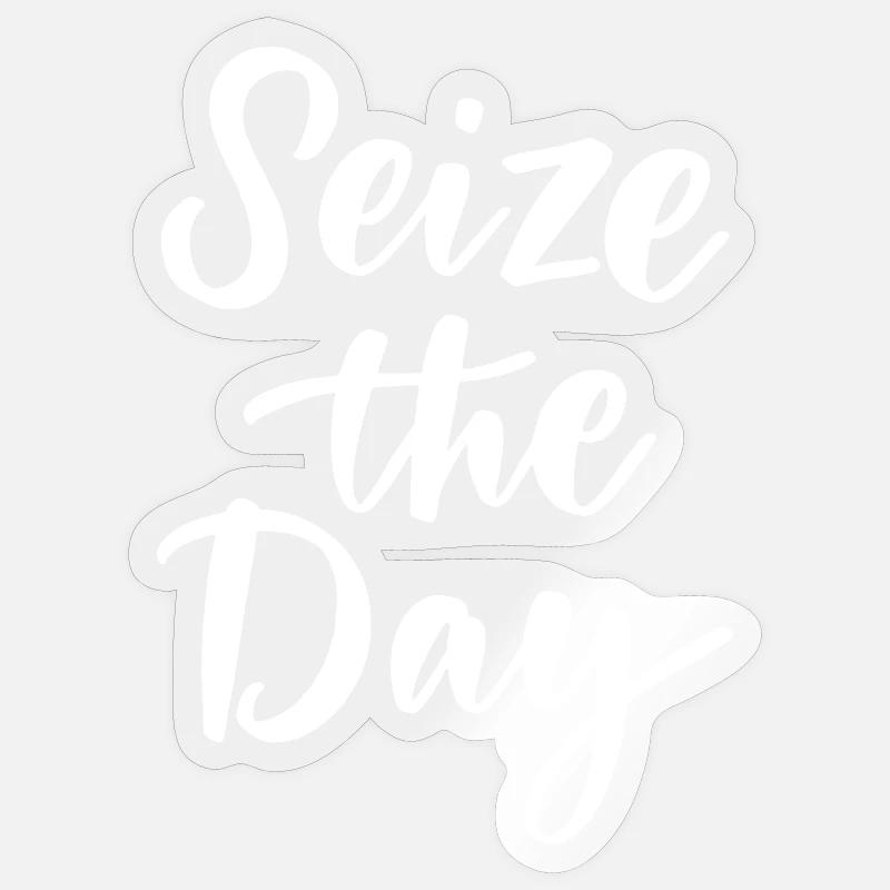 Seize The Day Sticker size S (10 x 10 cm)