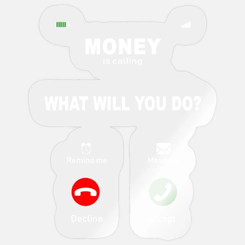 L’argent appelle – Conception des motivations - Sticker taille S (10 x 10 cm) - brillant transparent