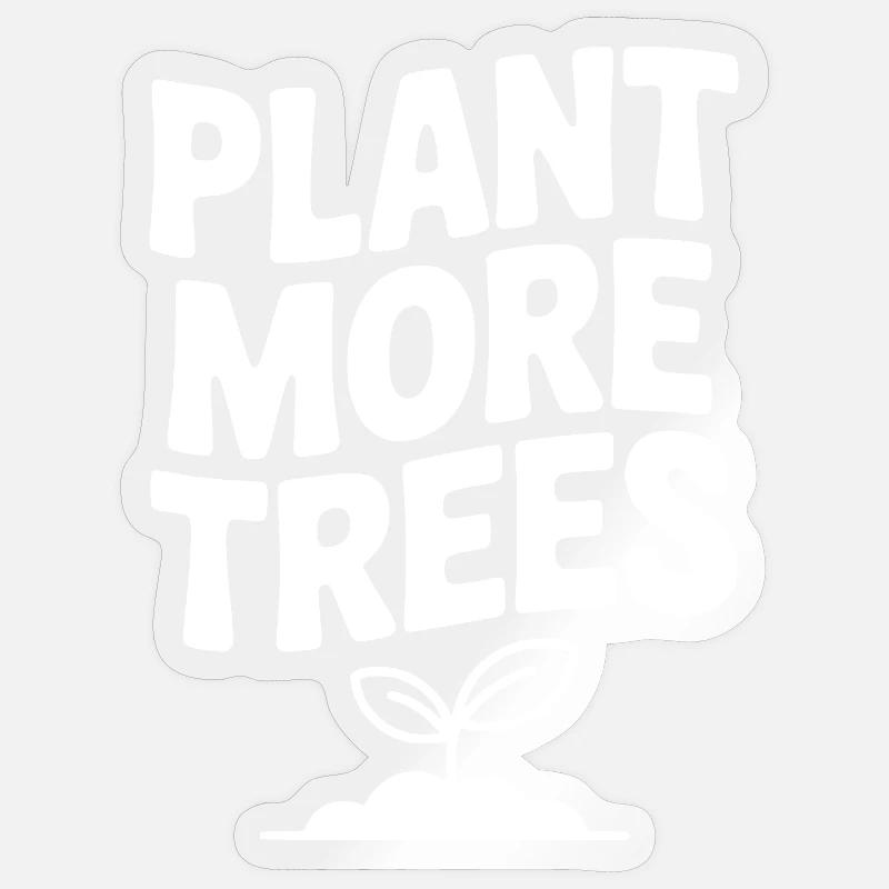 Plantez plus d’arbres - Sticker taille S (10 x 10 cm) - brillant transparent