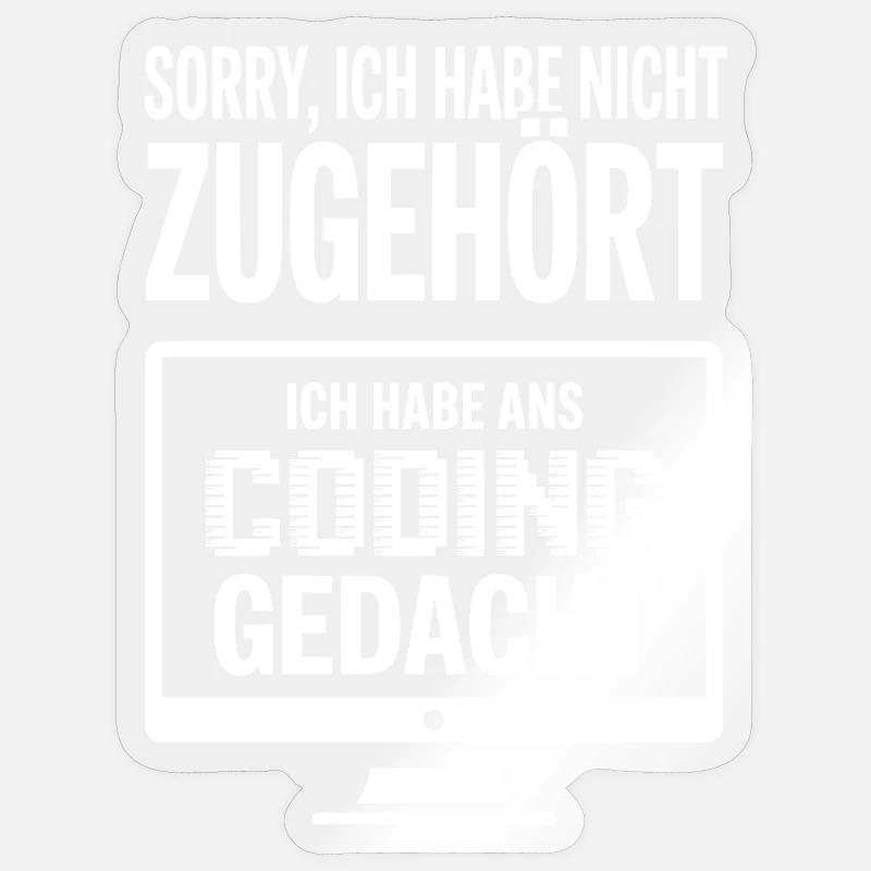 Sorry, I thought coding - Sticker size S (10 x 10 cm) - transparent glossy