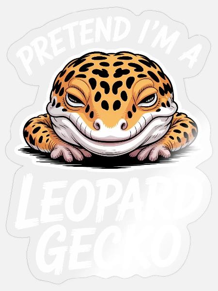 Leopardgecko Sprüche Lustige Leopardgecko Geschenk - Sticker Größe S (10 x 10 cm) - Transparent glänzend