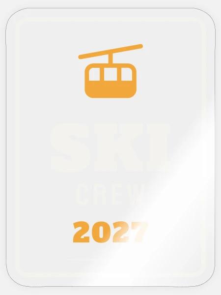 Ski Crew 2027 Gondel Badge Skiurlaub Wintersport - Sticker Größe S (10 x 10 cm) - Transparent glänzend