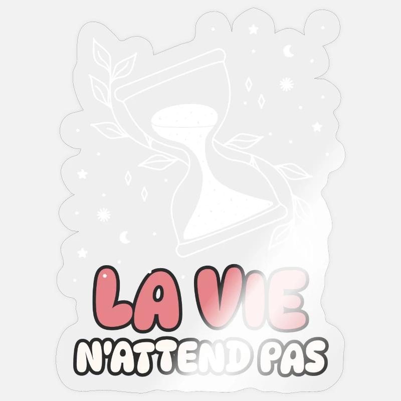 Life Doesn't Wait Sticker size S (10 x 10 cm)