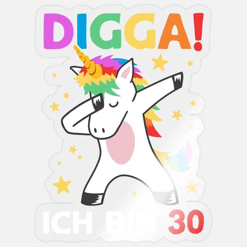 Digga Ich Bin 30 Jahre 30. Geburtstag Einhorn - Sticker Größe S (10 x 10 cm) - Transparent glänzend