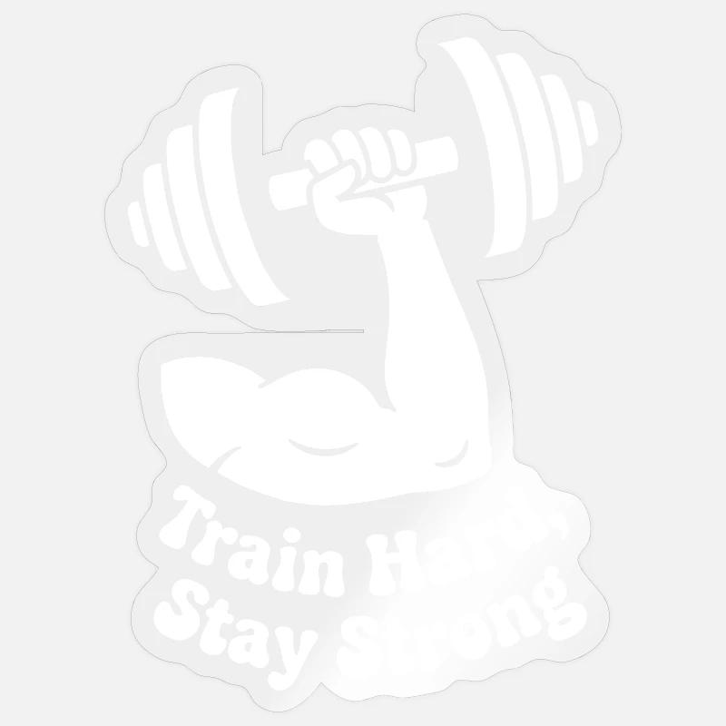 Entraînez-vous dur, restez fort - Sticker taille S (10 x 10 cm) - brillant transparent
