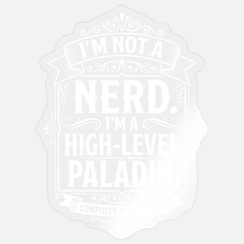 Not a Nerd, High-Level Paladin - Sticker Größe S (10 x 10 cm) - Transparent glänzend
