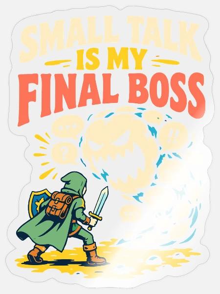 Small Talk Is My Final - Sticker Größe S (10 x 10 cm) - Transparent glänzend
