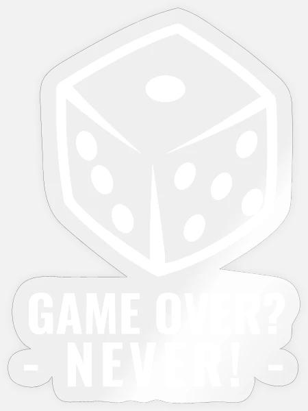 Game Over? - Never! - Sticker Größe S (10 x 10 cm) - Transparent glänzend