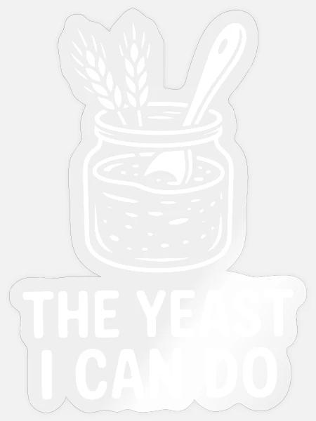 The Yeast I Can Do - Sticker Größe S (10 x 10 cm) - Transparent glänzend