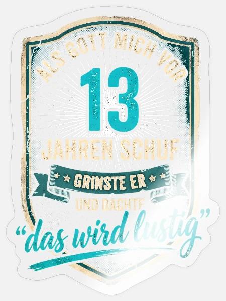 13 Jahre Das Wird Lustig Teenager Spruch - Sticker Größe S (10 x 10 cm) - Transparent glänzend