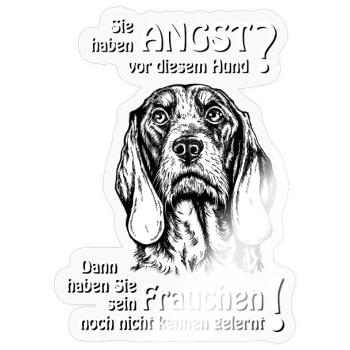 Angst vor SchweizerLaufhund? Frauchen! - Sticker Größe S (10 x 10 cm) - Transparent glänzend - Vorne