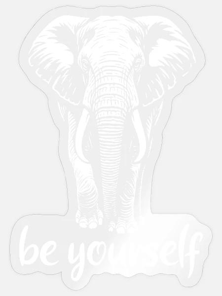 Elefant - Be yourself - Stoßzahn - Elfenbein - Sticker Größe S (10 x 10 cm) - Transparent glänzend