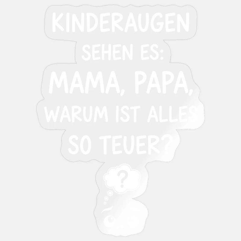 Why is everything so expensive? Sticker size S (10 x 10 cm)