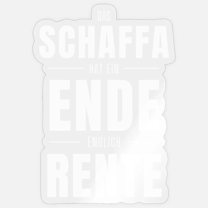 Das Schaffa hat ein Ende – Endlich Rente Sticker Größe S (10 x 10 cm)
