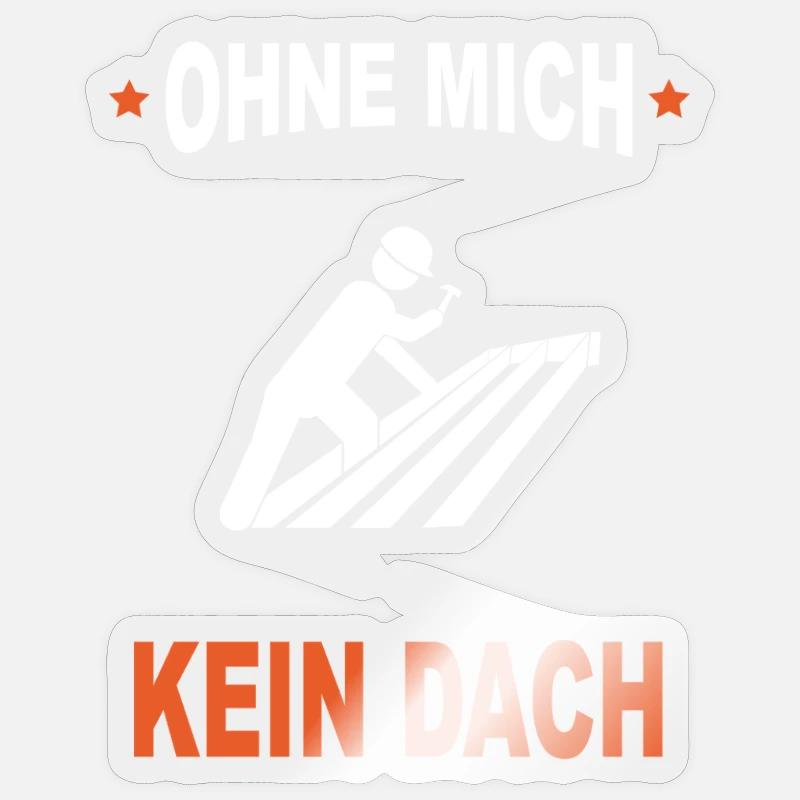 Pas de toit sans moi - Sticker taille S (10 x 10 cm) - brillant transparent